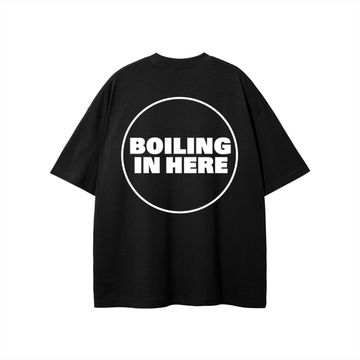BOILING IN HERE